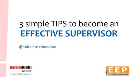 3 Simple Tips To Become An Effective Supervisor