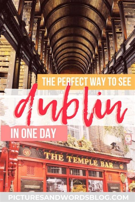 One Perfect Day In Dublin Ireland Ireland Travel Guide Dublin