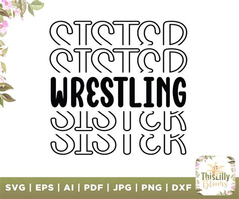 Wrestling Sister Svg Wrestling Sis Shirt Svgs Sports Season Etsy