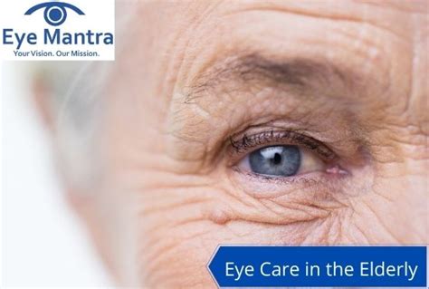Eye Care In Elderly Easiest Tips To Improve Vision