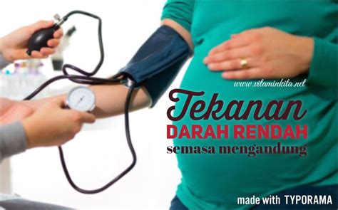 Wanita hamil juga tidak terkecuali. Tekanan Darah Rendah Dan Ubat - Rawatan m