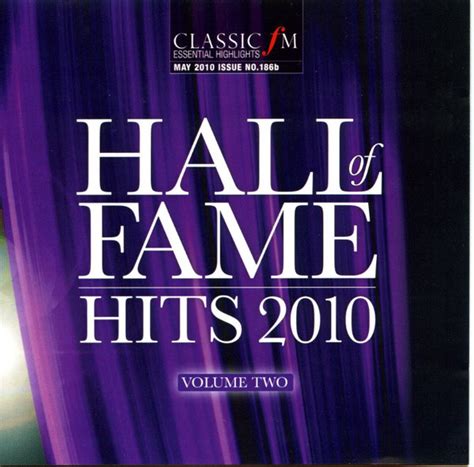 Classic Fm Presents Hall Of Fame Hits 2010 Volume Two 2010 Cd Discogs