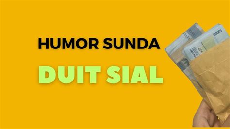 Humor Sunda Duit Sial Youtube