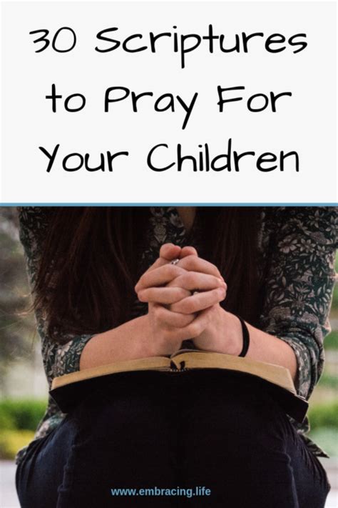 30 Scriptures To Pray For Your Children Praying For Your Children