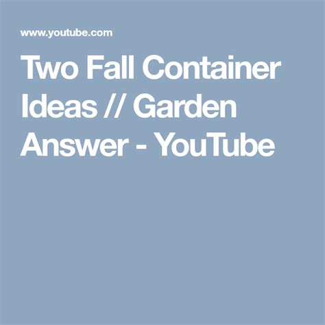 Two Fall Container Ideas Garden Answer Youtube Fall Containers