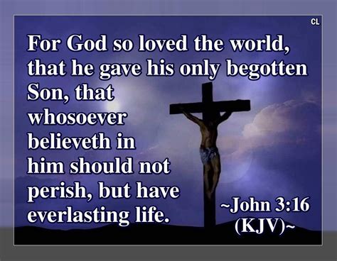 For God So Loved The World For God So Loved The World Kjv Begotten Son