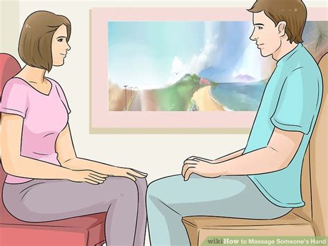 How To Massage Someones Hand With Pictures Wikihow
