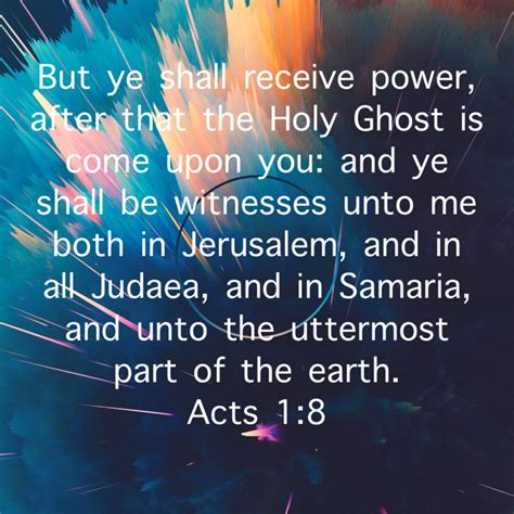 Acts 18 But Ye Shall Receive Power After That The Holy Ghost Is Come