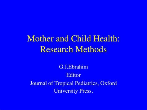 Ppt Mother And Child Health Research Methods Powerpoint Presentation