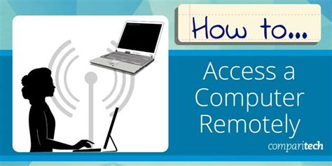 How To Access A Computer Remotely Guide Plus Free Tools And Trials