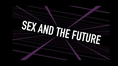 Sex And The Future Trailer 2020 Sci Fi Comedy Movie Full Hd Youtube
