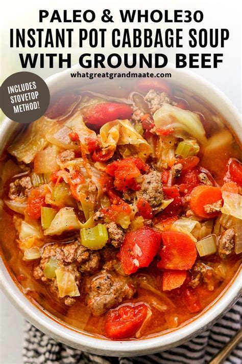 The more soup you eat the more the diet relies on eating strange and bizarre combinations of food that nearly force you to starve each day. Instant Pot Cabbage Soup with Ground Beef (Paleo, Whole30) - Stovetop Instructions Included ...