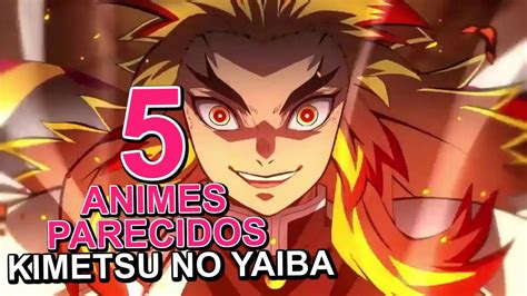 5 Animes Parecidos A Kimetsu No Yaiba 🌊 Youtube