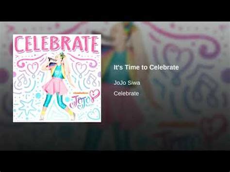 JoJo Siwa It's Time to Celebrate - YouTube