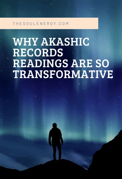Why Akashic Records Readings Are So Transformative The Soul Energy