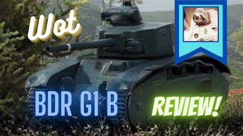 World Of Tanks Bdr G1 B Review Wot Blitz Youtube