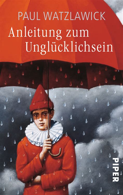 Sep 11, 2021 · norbert bolz: Anleitung zum Unglücklichsein von Paul Watzlawick | PIPER