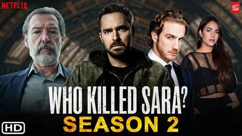 Who Killed Sara Season 2 Netflix Release Date And Premiere Details