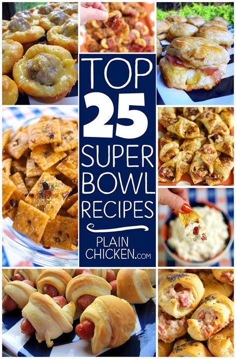 Top 25 Super Bowl Recipes Super Bowl Food Superbowl Snacks Best
