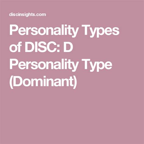 Personality Types Of Disc D Personality Type Dominant