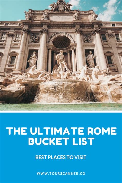 The Ultimate Rome Bucket List Top 48 Places And Attractions To Visit