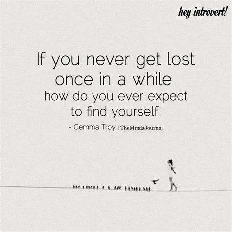 If You Never Get Lost Once In A While Get Lost Quotes Lost Quotes