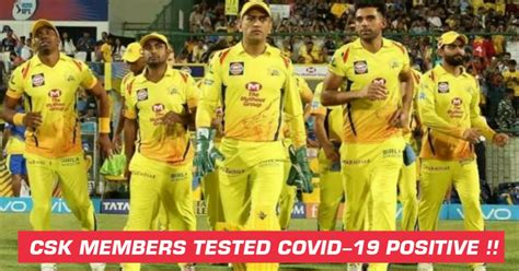 Ipl 2020 12 Members Of Csk Support Staff Test Positive For Covid 19