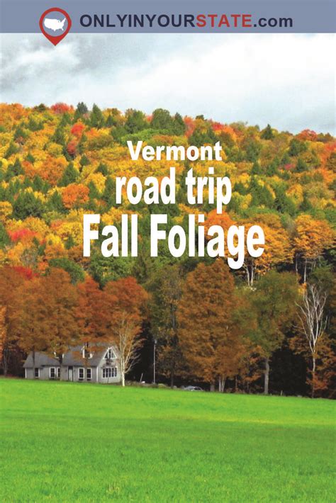 Take This Gorgeous Vermont Fall Foliage Road Trip Fall Foliage Road