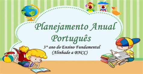 Prof Evanildes Gomes Planejamento Anual De PortuguÊs 3° Ano Do