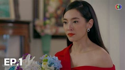 Thanawat wattanaputi, ranee campen, louis scott and others. Deceitful Love Season 1 Episode 1