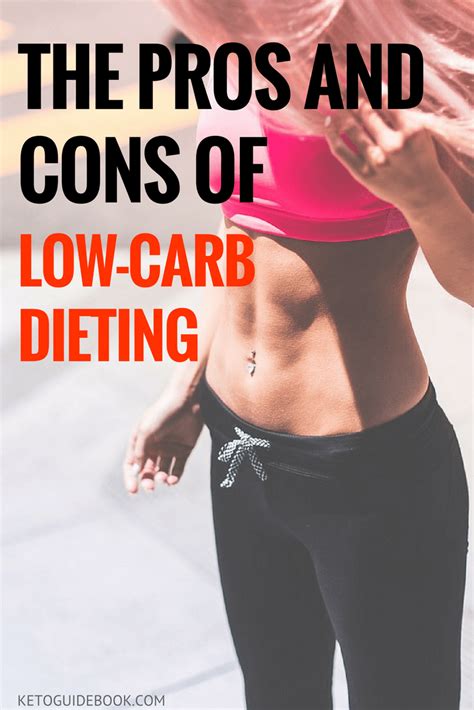 The Pros And Cons Of Low Carb Dieting Diet No Carb Diets Low Carb