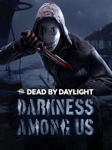 Dead By Daylight Darkness Among Us