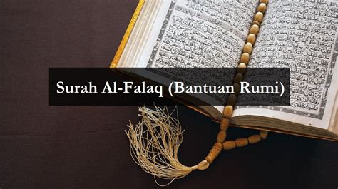 Surah Al Falaq Panduan Rumi Dan Terjemahan Aku Muslim