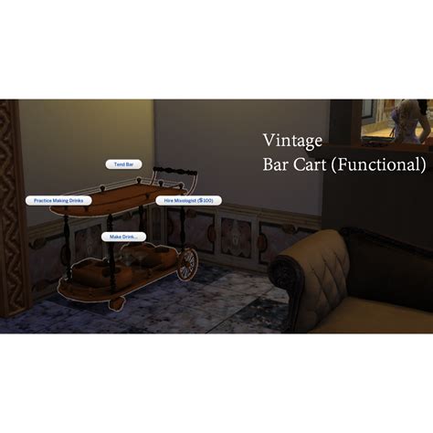Functional Vintage Bar Cart The Sims 4 Mods Curseforge