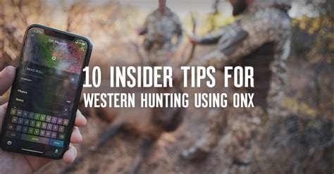 10 Insider Tips For Western Hunting Using Onx Onx Hunt
