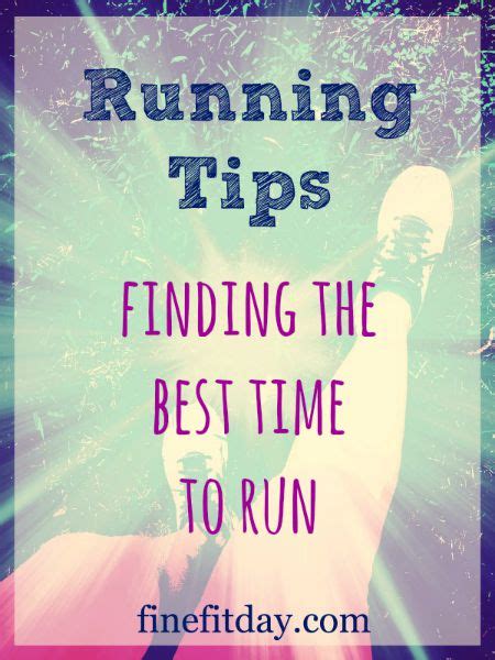 Running Tips Finding The Best Time To Run Fine Fit Day