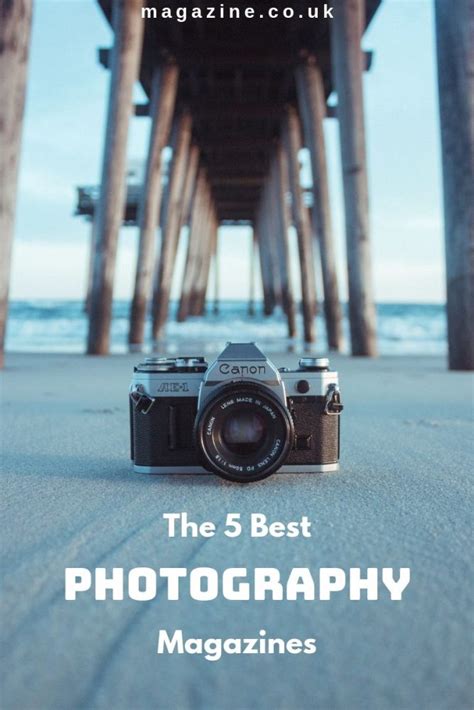 The 5 Best Photography Magazines By Uk