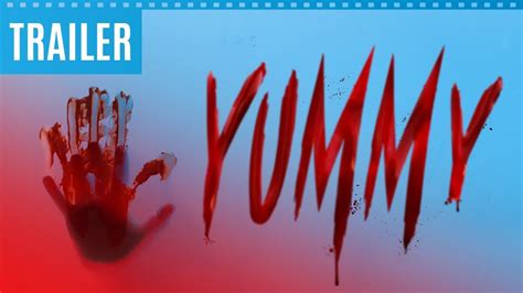 Yummy Official Trailer Youtube