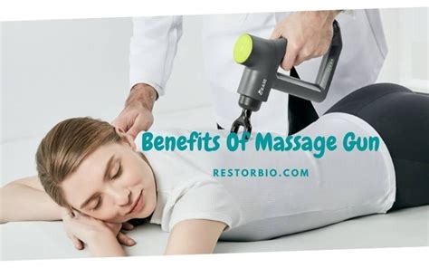 Benefits Of Massage Gun 2022 Things You Should Know Restorbio