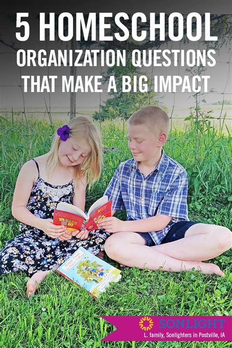 5 Homeschool Organization Questions That Make A Big Impact Sonlight