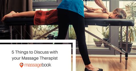 5 Things Your Massage Therapist Should Know Massage Therapy Massage