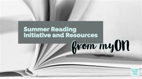 Summer Reading Initiative And Resources From Myon Class Tech Tips