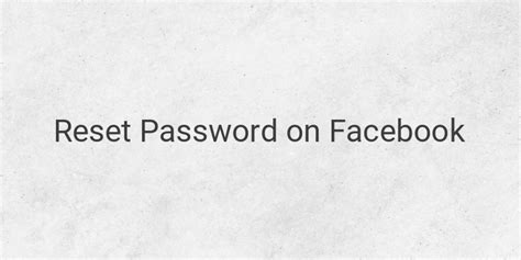 how to easily reset your forgotten password on facebook visada me