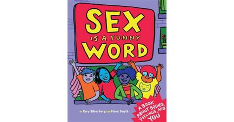 Sex Is A Funny Word A Book About Bodies Feelings And You Book Review Common Sense Media