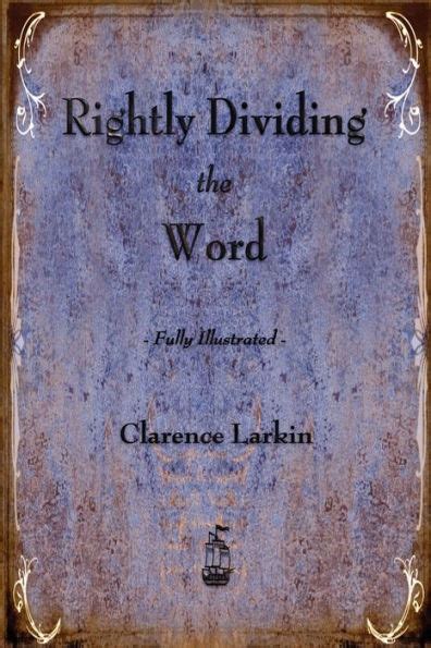 Rightly Dividing The Word By Clarence Larkin Paperback Barnes And Noble®