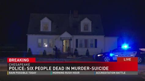 Police 6 Dead In Domestic Murder Suicide In Virginia