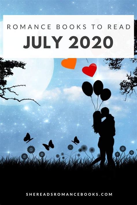 Discover The Most Anticipated Romance Book Releases Coming In July 2020 These Are The Best
