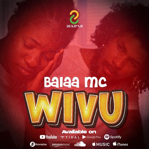 Audio Balaa Mc Wivu Mp3 Download — Citimuzik
