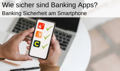 De mobiele app om u te identificeren via uw smartphone. Banking App Sicherheit: Wie sicher sind Banking Apps?