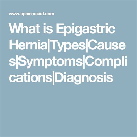 What Is Epigastric Herniatypescausessymptomscomplicationsdiagnosis